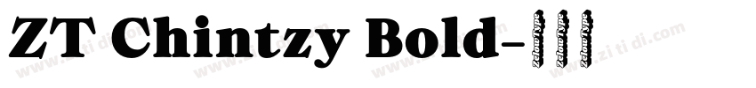ZT Chintzy Bold字体转换 ZT Chintzy Bold字体转换